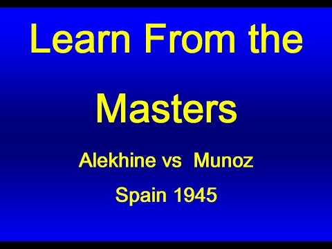 Alexander Alekhine vs A Munoz - Spain 1945