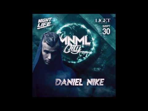 Daniel Nike Live Set at MNML City by NIGHTLIFE @ LIGET CLUB (2016.09.30.)