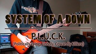 System Of A Down - P.L.U.C.K. + Sardarapat (guitar cover)