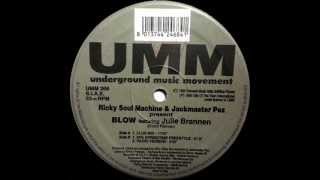 Richy Soul Machine & Jackmaster Pez Featuring Julie Brannen - Blow (Radio Version)