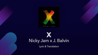 Nicky Jam x J  Balvin - X (EQUIS) Lyrics English and Spanish - Translation  Subtitles