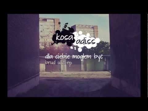 KOSA/ADISS - Dla ciebie mogłem być