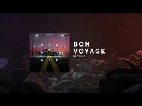 DROELOE - Bon Voyage (Official Audio)