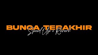 Download lagu Afgan - Bunga Terakhir (Speed Up Reverb)🎧 mp3 Download lagu Afgan - Bunga Terakhir (Speed Up Reverb)🎧 mp3