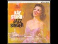 Kay Starr - Please don't talk about me when I'm gone