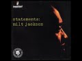 Milt J̲a̲c̲k̲s̲o̲n̲ Q̲u̲a̲r̲t̲e̲t̲ ‎̲–̲ S̲t̲a̲t̲e̲m̲e̲n̲t̲s̲ (̲1961̲)̲