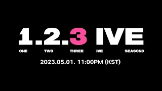 [閒聊] IVE團綜《1,2,3 IVE》第三季Teaser 