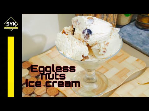 Eggless Ice Cream With Nuts/Bonus Condensed Milk Recipe/Eid Spacial Recipe / SYK