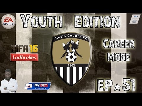 FIFA 16 Career Mode - Notts County - Youth Edition - EP51