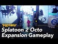 Splatoon 2's Octo Expansion Gameplay