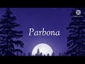 Parbona Arijit Singh Borbaad