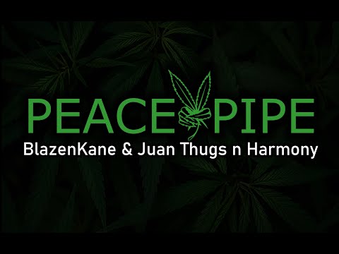Peace Pipe - BlazenKane & Juan Thugs n Harmony (Official Lyric Video)