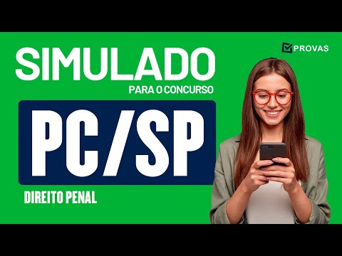 Simulado Concurso PC SP 202 - Direito Penal - Cargo Investigador