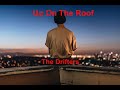 Up On The Roof -  The Drifters - with lyrics