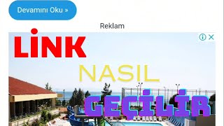 LİNK NASIL GEÇİLİR?