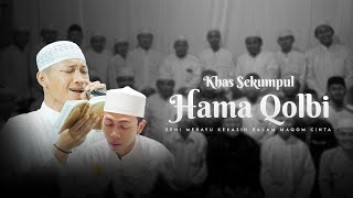 Download lagu Hama Qolbi (Sekumpul) - Anang Rusli | Seni Merayu Kekasih mp3