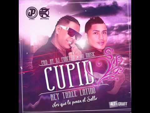 Cupido - Rey Three Latino -Prod. GD Music + Dj Profeta - JP Records