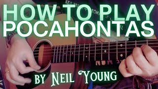 HOW TO PLAY Pocahontas Neil Young solo acoustic guitar tutorial lesson