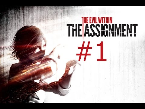 Let's Play THE EVIL WITHIN 【PC】- The Assignment DLC - Part 1 - Kapitel 1: Der Schwur