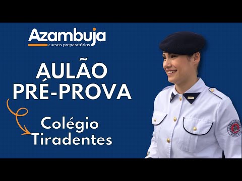 AULÃO PRÉ-PROVA - Colégio Tiradentes