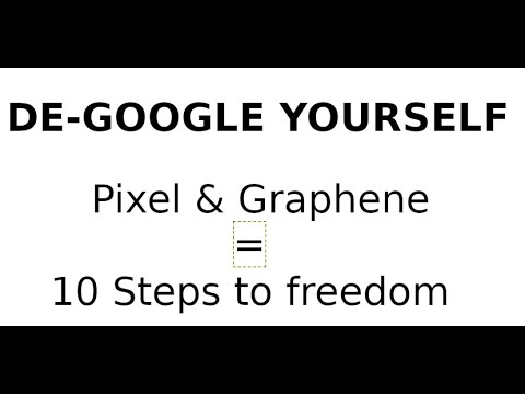 Degoogle in 10 Steps | Pixel Phone | Better Privacy & Security | Graphene OS