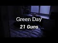 Green Day 21 Guns Lyrics