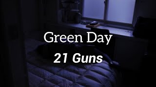 Green Day 21 Guns...