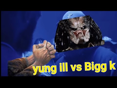 Bigg k vs yung ill
