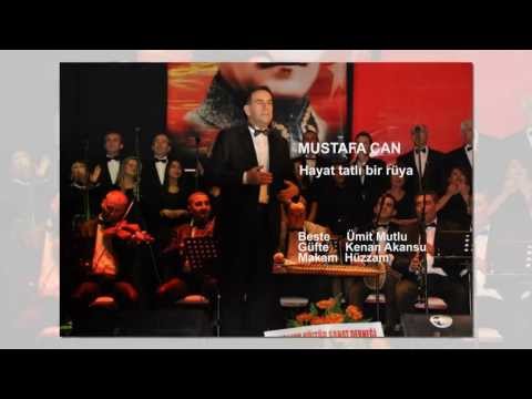 MUSTAFA CAN  Hayat tatlı bir rüya