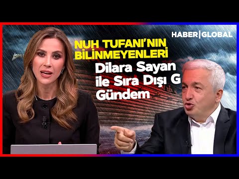 📌 Mehmet Okuyan’ın Anlatıyor: Hz. Nuh’un Soyu ve Hadislere Bakış | Dilara Sayan ile Sıra Dışı Gündem