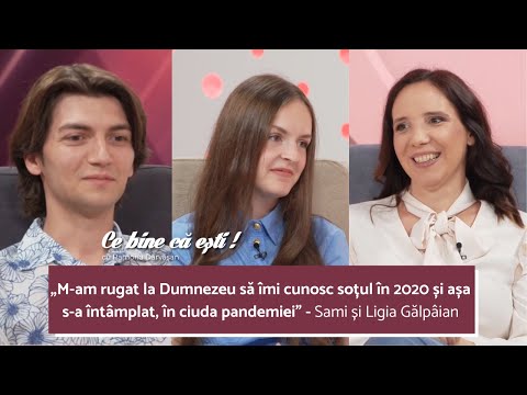 AU GĂSIT IUBIREA ÎN PANDEMIE - Sami și Ligia Gălpâian - Ce bine că ești cu Ramona Dărvășan