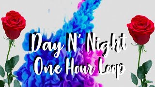 Day N' Night -||- 1 Hour Loop