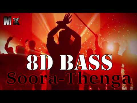 Soora Thenga Addra Addra 8D Bass Song