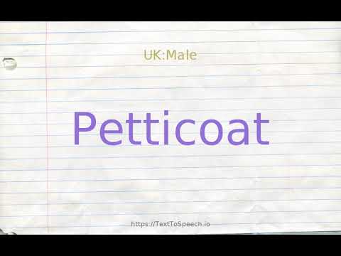 How to pronounce petticoat