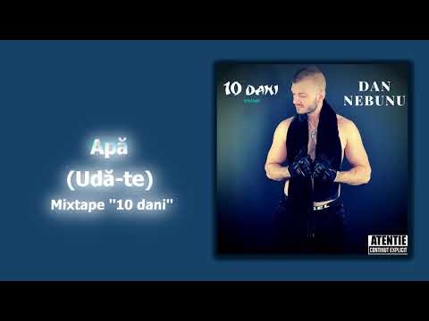 Dan Nebunu - Apa (Udă-te)(Audio)