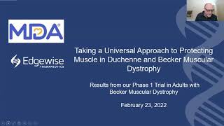 Taking a Universal Approach to Protecting Muscle in Duchenne and Becker Muscular Dystrophy: Results from Edgewise’s Phase 1 Trial in Adults with Becker Muscular Dystrophy