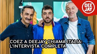 Coez &quot;È sempre bello&quot; - l&#39;intervista completa a Deejay Chiama Italia