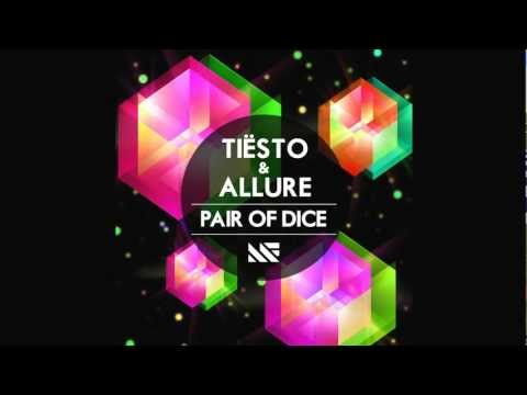 Tiësto & Allure - Pair of Dice (Original Mix)