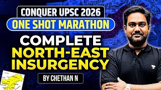 Complete North East Insurgency | Internal Security Marathon | UPSC 202