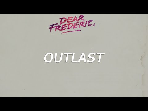 Dear Frederic - Outlast (Subtitulada en Español)