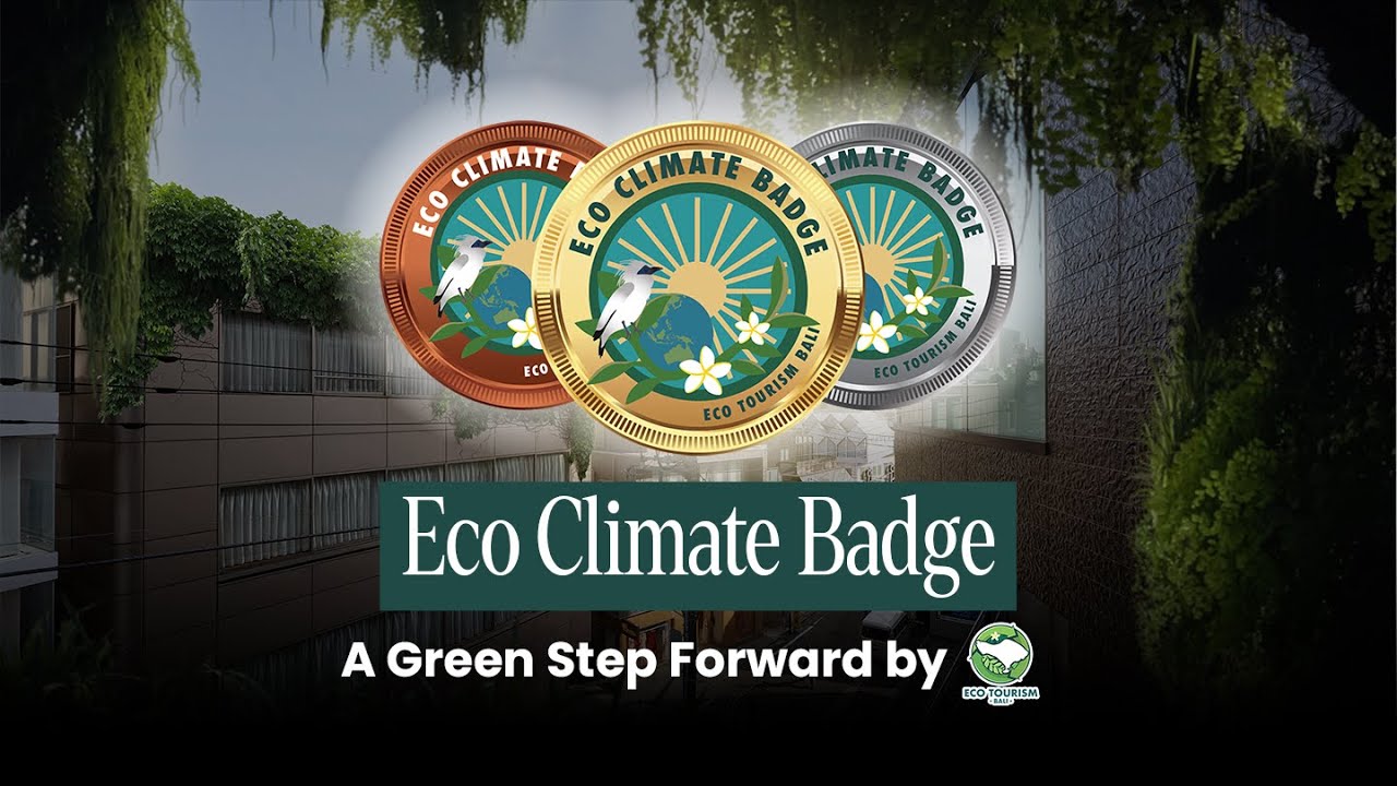 Introducing the Eco Climate Badge: A Green Step Forward by Eco Tourism Bali 🌿