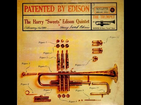 Harry "Sweets" Edison ‎– Patented By Edison (Full Album)