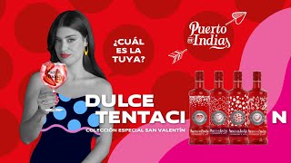 Puerto de Indias & Dulceida – Colección especial San Valentín