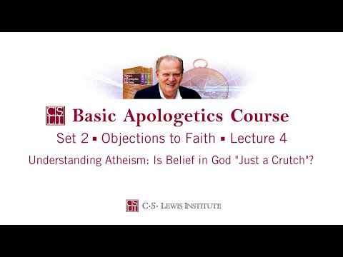 Art Lindsley Basic Apologetics Course - Set 2: Objections to Faith - Lecture 4