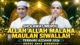 Download lagu SHOLAWAT MERDU ALLAH ALLAH MALANA MAULAN SIWALLAH TERBARU AZZAHIR 2026 ENAK DIDENGAR mp3