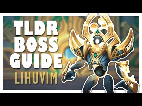 TLDR LIHUVIM Normal/Heroic Boss Guide | WoW 9.2 Sepulcher of the First Ones Guide