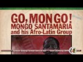 Mongo Santamaría - Hombre "Pega Palo" / SANDUNGA!