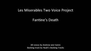 Les Miserables Two Voice Project - Fantine&#39;s Death