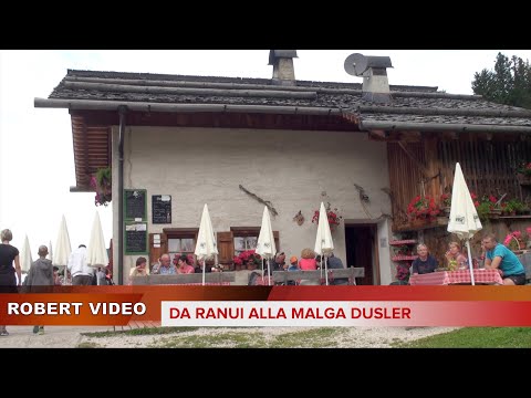 Da Ranui alla Malga Dusler 2017