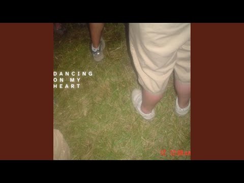 Dancing On My Heart